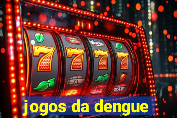 jogos da dengue
